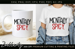 Mentally Spicy Sarcastic Anxiety SVG Funny Mental Health SVG Product Image 7