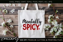 Mentally Spicy Sarcastic Anxiety SVG Funny Mental Health SVG Product Image 6