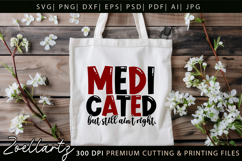 Medicated Funny Mental Health SVG Sarcastic Anxiety T-shirt Product Image 8