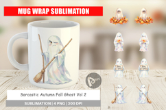 Sarcastic Autumn Fall Ghost Mug Wrap Product Image 1