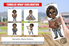 Sarcastic Black History Tumbler Product Image 1