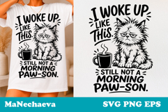 Sarcastic Cat SVG Design | Morning Pawson Quote Product Image 1