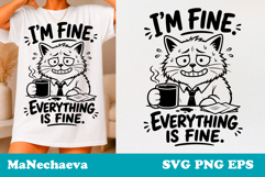 Sarcastic Cat SVG Design | Everything Is Fine Mood Product Image 1
