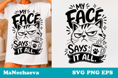 Sarcastic Cat SVG Design | My Face Says It All Quote Product Image 1