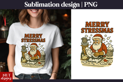 Funny Christmas stress t shirt Santa Claus t sublimation Product Image 1