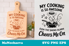 Funny Kitchen Quote SVG | Cooking Humor Smoke Alarm Sign Product Image 1