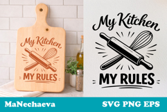 Funny Kitchen Quote SVG | My Kitchen My Rules Sign Product Image 1
