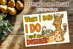 Funny Llama Kitchen Quote I Didn’t Mean Dishes Cutting Board Product Image 1