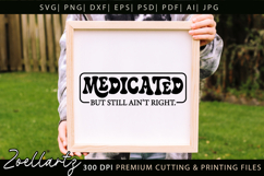 Medicated Sarcastic Mental Health SVG Funny Anxiety T-shirt Product Image 5