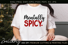 Mentally Spicy Sarcastic Anxiety SVG Funny Mental Health SVG Product Image 2