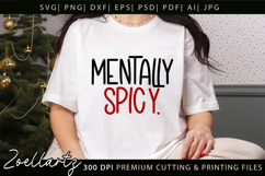 Mentally Spicy Sarcastic Anxiety SVG Funny Mental Health SVG Product Image 2