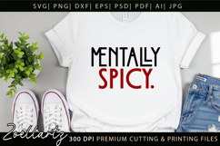 Mentally Spicy Sarcastic Anxiety SVG Funny Mental Health SVG Product Image 5