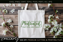 Medicated Funny Mental Health SVG Sarcastic Anxiety T-shirt Product Image 8