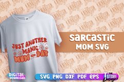 Sarcastic Mom SVG Design | Sarcastic Quotes Design | SVG Product Image 1