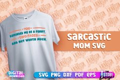 Sarcastic Mom SVG Design | Sarcastic Quotes Design | SVG Product Image 1
