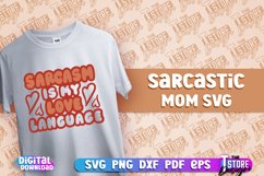 Sarcastic Mom SVG Design | Sarcastic Quotes Design | SVG Product Image 1