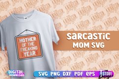 Sarcastic Mom SVG Design | Sarcastic Quotes Design | SVG Product Image 1