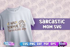 Sarcastic Mom SVG Design | Sarcastic Quotes Design | SVG v.2 Product Image 1