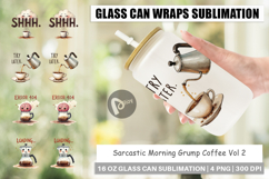 Morning Grump Coffee Quotes Glass Can Product Image 1