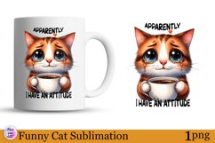 Funny Cats Sublimation | Sarcastic Cat Print Product Image 1