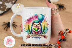 Sarcastic Mama Mug  Mug Wrap For 11 oz and 15 oz, 3d Mug, Antisocial Png