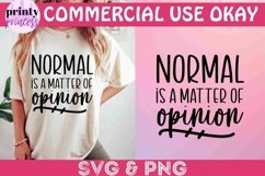 Normal is a Matter of Opinion Svg, Funny SVG Product Image 4