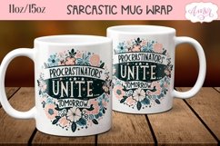 Sarcastic quote mug wrap PNG, Procrastination mug png 11oz Product Image 1