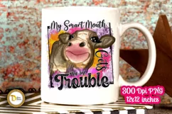 Sarcastic Shirt-My Smart Mouth Cow Shirt Design Product Image 2