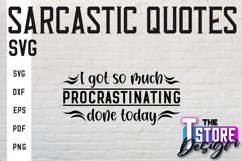 Sarcastic Quotes SVG Design|Funny Quotes SVG|Sassy Sayings Product Image 1