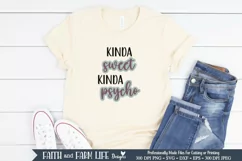 Kinda Sweet Kinda Psycho | Funny SVG Product Image 3