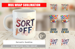 Sarcastic Sunshine Mug Wrap Product Image 1