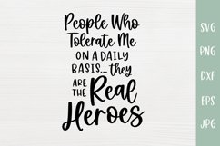 People Who Tolerate Me On A Daily Basis - Sarcastic SVG Product Image 2