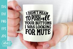 Push All Your Buttons - Sarcastic SVG Product Image 1