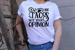 I want tacos not your opinion SVG, Funny SVG Design Product Image 2