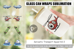Glass Can Sarcastic Transport Squad Product Image 1