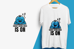 &quot;Energy Saving Mode Is On&quot; Sleepy Character T-Shirt Design Product Image 1