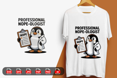 &quot;Professional Nope-Ologist&quot; Funny Penguin T-Shirt Design Product Image 1