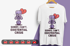 &quot;Sorry, Can&#039;t. Existential Crisis&quot; Exclamation Mark T-Shirt Product Image 1