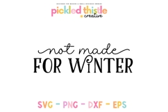 Not Made For Winter SVG Product Image 1
