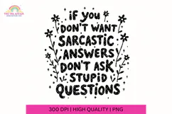 If you don't want sarcastic answers, funny sarcastic SVG Product Image 1