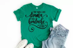 Funny Sarcastic SVG Cut File - You Smell Like Drama Product Image 3