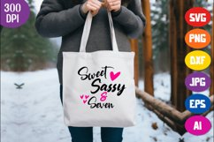 Sweet Sassy and Seven Svg, Girl Birthday Svg Product Image 1