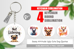 Sassy Attitude Dog Quotes Keychain Product Image 1