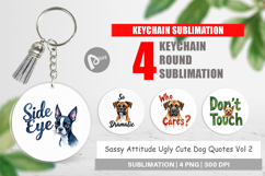 Sassy Attitude Dog Quotes Keychain Product Image 1
