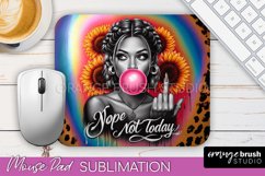 Sarcastic Quote Mouse Pad PNG - Sassy Girl Sublimation Product Image 1