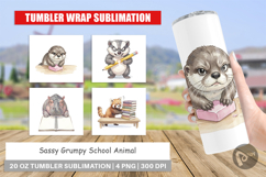 Sassy Grumpy School Animal Tumbler Product Image 1