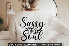 Sassy Little Soul SVG - Baby Quotes Design Product Image 1