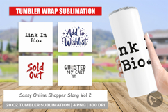 Sassy Online Shopper Tumbler Product Image 1