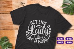 Sassy quotes SVG | Act like a lady think like a boss Product Image 1
