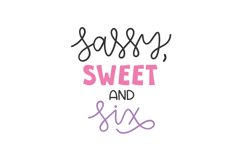 Sassy Sweet and Six SVG Cut File Product Image 1